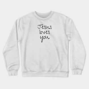 Jesus loves you - front only Crewneck Sweatshirt